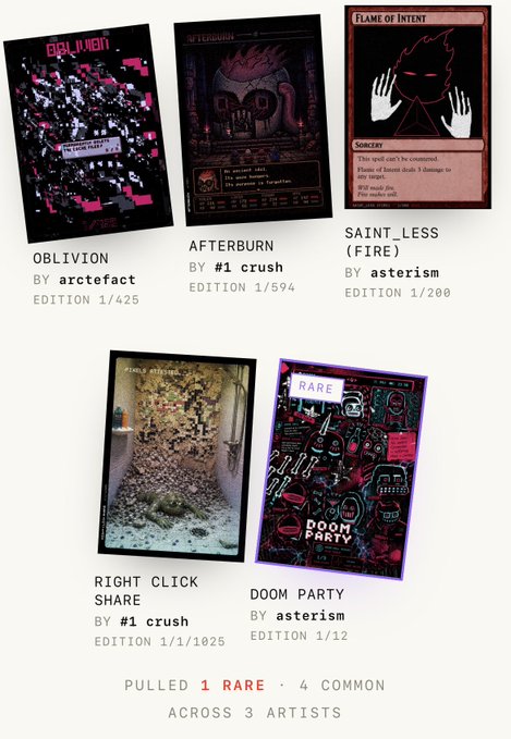 A digital collectible card display showing 5 NFT cards pulled across 3 artists (arctefact, #1 crush, asterism): 'OBLIVION', 'AFTERBURN', 'SAINT_LESS (FIRE)', 'RIGHT CLICK SHARE', and 'DOOM PARTY' (RARE 1/12), with edition numbers ranging from 1/12 to 1/1,025.