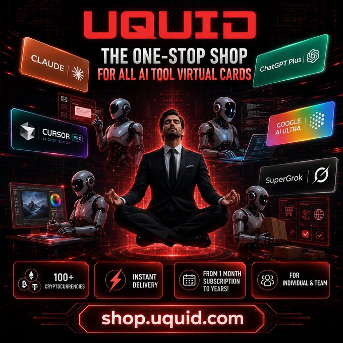 An advertisement for 'UQUID' showing a man in a suit meditating in lotus position surrounded by robots, promoting virtual cards for AI tools like Claude, ChatGPT Plus, Cursor Pro, and Google AI Ultra.