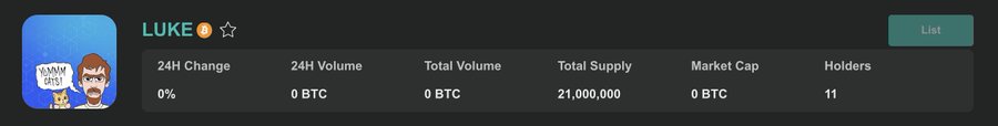 The image shows a cryptocurrency token listing for "LUKE" (tickered as $LUKE) with a total supply of 21,000,000 and only 11 holders, displaying 0% 24H change and 0 BTC volume—consistent with the post's description of it as a 1:1 Bitcoin-pegged SRC20 token with minimal current trading activity.