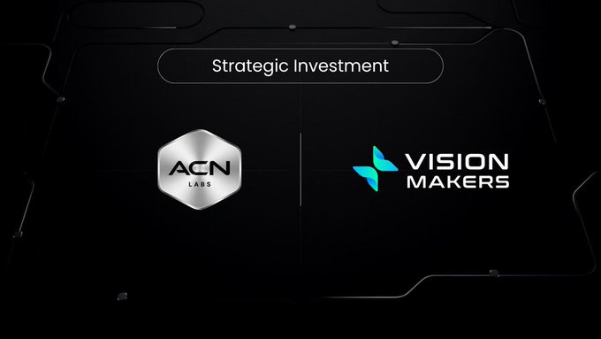 The image displays a graphic with a dark background featuring circuit-like patterns, announcing a "Strategic Investment" between ACN Labs and Vision Makers. The ACN Labs logo (a silver hexagon) appears alongside the Vision Makers logo (teal butterfly design), visually reinforcing the announcement of ACN Labs' strategic investment in Vision Makers to support their AI-powered Web3 ecosystem.