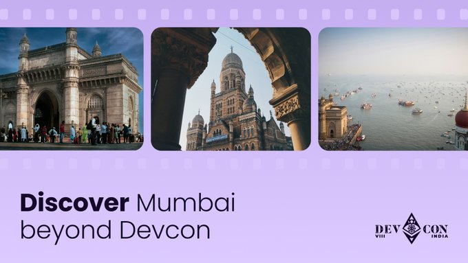 A promotional graphic for Devcon India featuring three photos of Mumbai landmarks—the Gateway of India, Chhatrapati Shivaji Maharaj Terminus, and a view of the harbor from the Taj Mahal Palace—with the text "Discover Mumbai beyond Devcon" and the Devcon VII/VIII India logo on a purple filmstrip-themed background, inviting attendees to explore the host city.