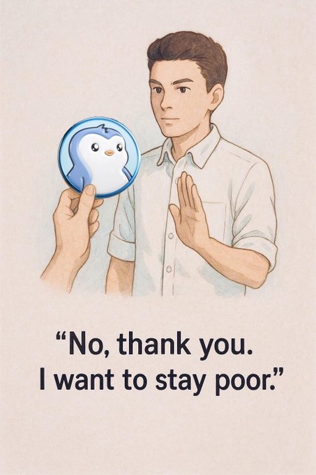 An illustrated meme showing a man declining a blue penguin logo coin being offered to him, with the caption 'No, thank you. I want to stay poor.'