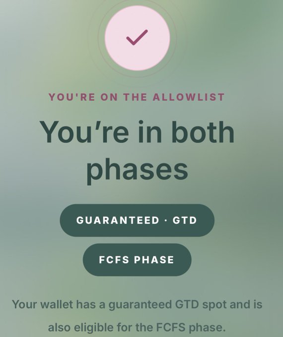 A green-themed confirmation screen with a checkmark icon, stating 'YOU'RE ON THE ALLOWLIST' and 'You're in both phases,' showing badges for 'GUARANTEED · GTD' and 'FCFS PHASE,' explaining that the wallet has a guaranteed spot and FCFS eligibility.