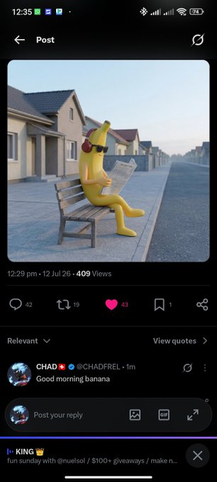 A mobile screenshot of an X post by CHAD (@CHADFREL) showing a banana with sunglasses and a newspaper sitting on a bench, captioned 'Good morning banana' with 43 likes.