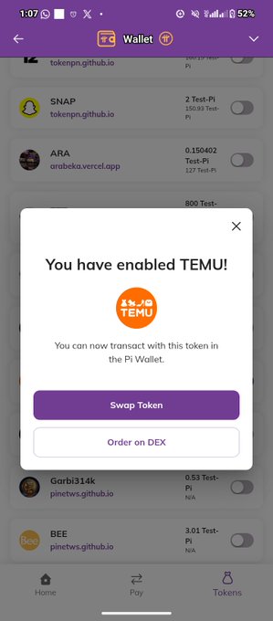 A mobile screenshot of a Pi Wallet showing a confirmation popup that reads 'You have enabled TEMU!' with options to 'Swap Token' or 'Order on DEX'.