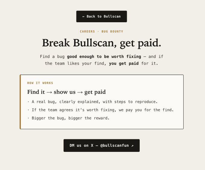 A webpage screenshot for a "Bug Bounty" program titled "Break Bullscan, get paid" with sections for "CAREERS", "HOW IT WORKS", and a prompt to "DM us on X - @bullscanfun".