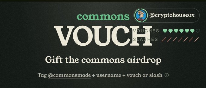 A promotional graphic for a 'commons VOUCH' airdrop with the Twitter handle @cryptohouseox, instructing users to tag @commonsmade with their username and vouch or slash.