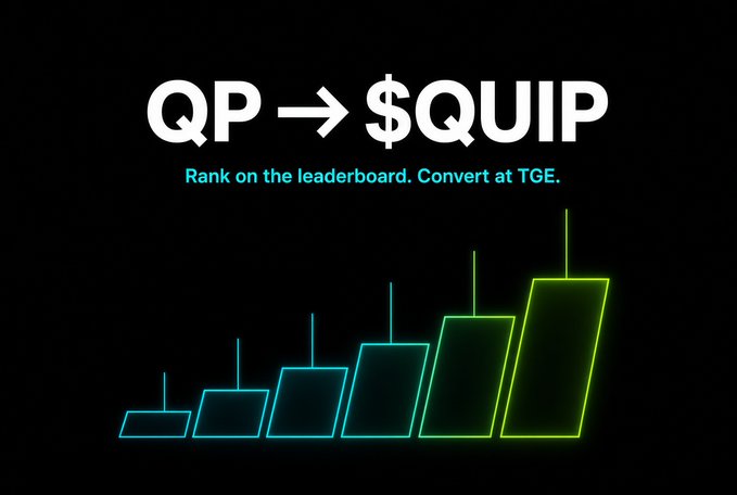 A promotional graphic reads 'QP → $QUIP' with the text 'Rank on the leaderboard. Convert at TGE.' above an illustration of ascending neon-colored bars.