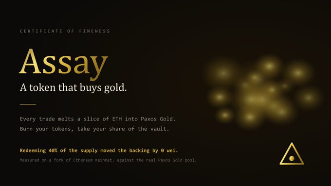 A promotional graphic for "Assay" token with the tagline "A token that buys gold," explaining that every trade melts a slice of ETH into Paxos Gold, with a dark background and golden blurred shapes.
