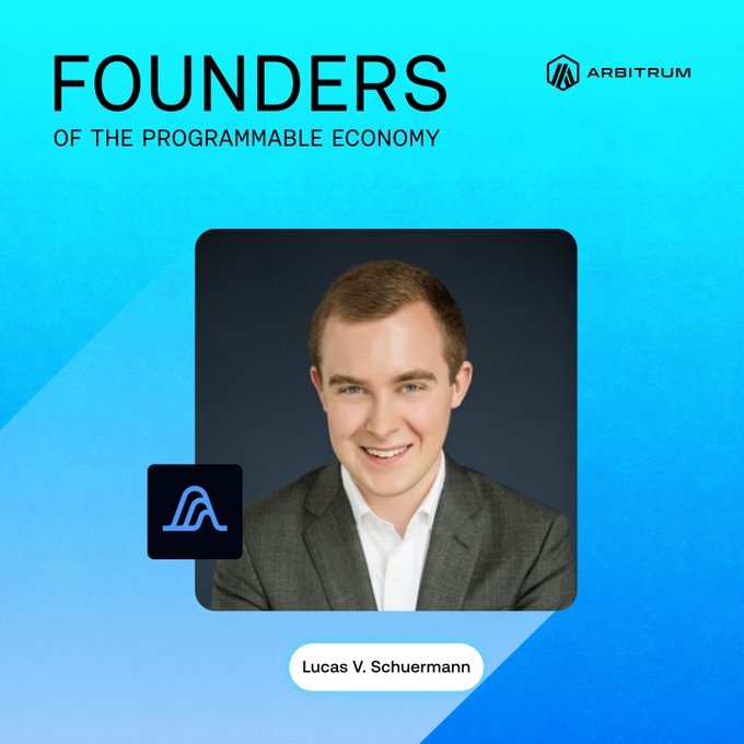 A promotional graphic titled "FOUNDERS OF THE PROGRAMMABLE ECONOMY" features Arbitrum branding and a headshot of Lucas V. Schuermann, identified as the founder of Variational, whose mission is to make TradFi markets accessible 24/7 through onchain perpetual trading infrastructure.