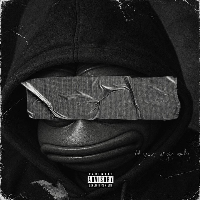 A black and white album cover featuring a person in a hoodie with duct tape over their eyes, with the text '4 your eyes only' and a 'Parental Advisory Explicit Content' label.