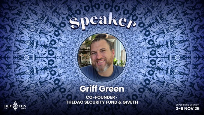 An event graphic for DEVCON SEA MEDIA highlighting 'Speaker Griff Green, CO-FOUNDER, THEDAO SECURITY FUND & GIVETH', with the event running '3-6 NOV 26' against a blue patterned background.