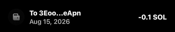 A dark transaction notification showing 'To 3Eoo...eApn' with a wallet icon, dated Aug 15, 2026, for '-0.1 SOL'.