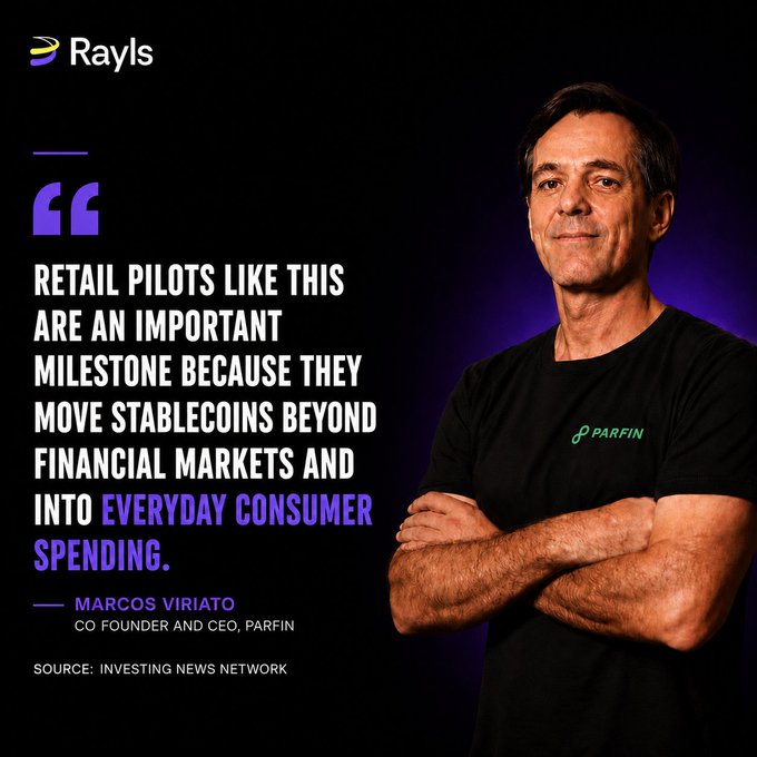 A quote graphic from Rayls featuring Marcos Viriato, Co-founder and CEO of Parfin, stating: "Retail pilots like this are an important milestone because they move stablecoins beyond financial markets and into everyday consumer spending." The image reinforces the post's theme of stablecoins expanding into everyday commerce, with Viriato's quote highlighting retail adoption as a key milestone for digital dollars becoming part of regular consumer transactions.