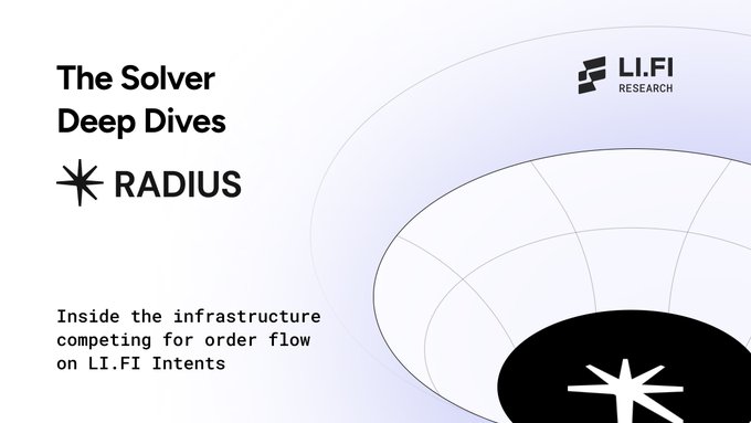 A presentation slide from LI.FI Research titled 'The Solver Deep Dives ✦ RADIUS' about the infrastructure competing for order flow on LI.FI Intents.