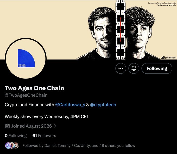 A Twitter/X profile page for "Two Ages One Chain" (@TwoAgesOneChain), a weekly crypto and finance show hosted by @Carlitoswa_y and @cryptoLeon. The header features illustrated portraits of the two hosts with the quote "I am not relying on luck this cycle. I will execute and win," and the account shows 61 followers with the show airing Wednesdays at 4 PM CET, matching the post's announcement.