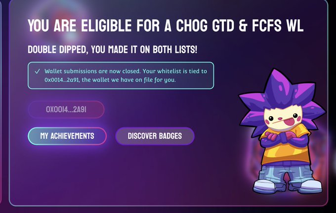 A screenshot showing eligibility for "CHOG GTD & FCFS WL" whitelists, with the wallet address 0x0014...2a91 on file, confirming "DOUBLE DIPPED" status on both lists. The image relates to the post by showcasing the user's Chog (CHOG) whitelist spot as a day-one supporter, alongside their continued engagement with Monad testnet NFTs.