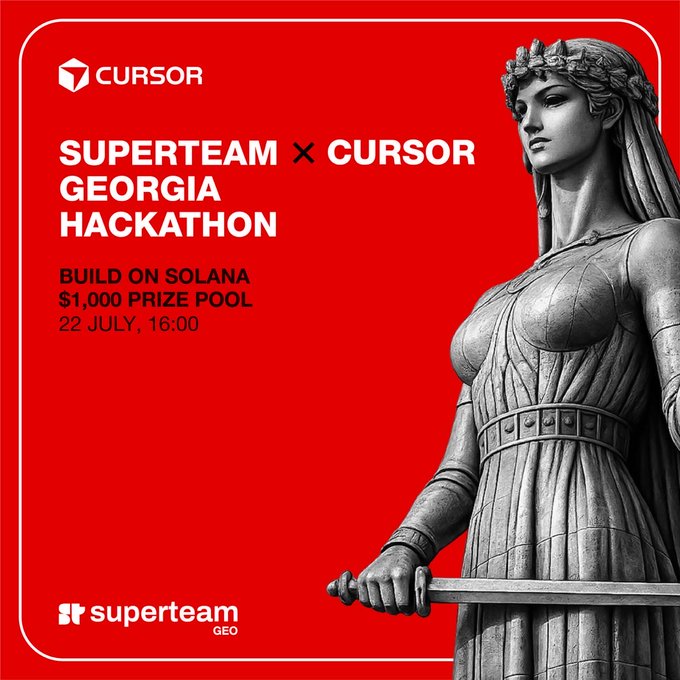 Red promotional poster for the 'SUPERTEAM × CURSOR GEORGIA HACKATHON' to 'BUILD ON SOLANA' with a $1,000 prize pool on 22 July at 16:00, featuring a grayscale image of a statue.