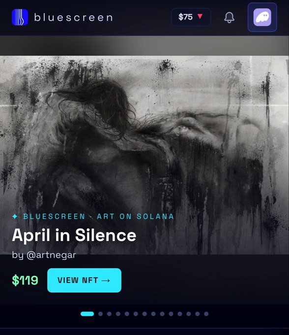 A Bluescreen NFT marketplace listing displays "April in Silence" by @artnegar for $119, tagged as "BLUESCREEN · ART ON SOLANA".