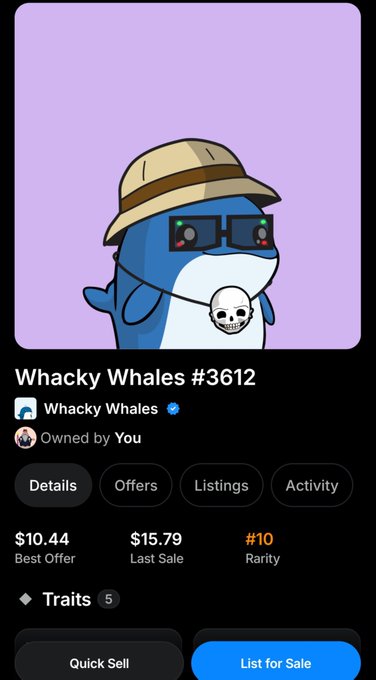 Mobile app NFT listing screen for 'Whacky Whales #3612' showing a cartoon blue whale character wearing a tan bucket hat and pixel sunglasses, owned by 'You', with a Best Offer of $10.44, Last Sale $15.79, Rarity #10, and Quick Sell/List for Sale buttons.