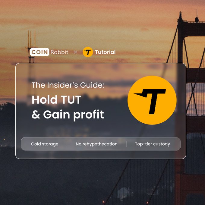 A promotional graphic with a Golden Gate Bridge sunset background featuring the text 'COIN Rabbit x Tutorial' and 'The Insider's Guide: Hold TUT & Gain profit,' alongside a yellow 'T' logo and features like 'Cold storage,' 'No rehypothecation,' and 'Top-tier custody.'