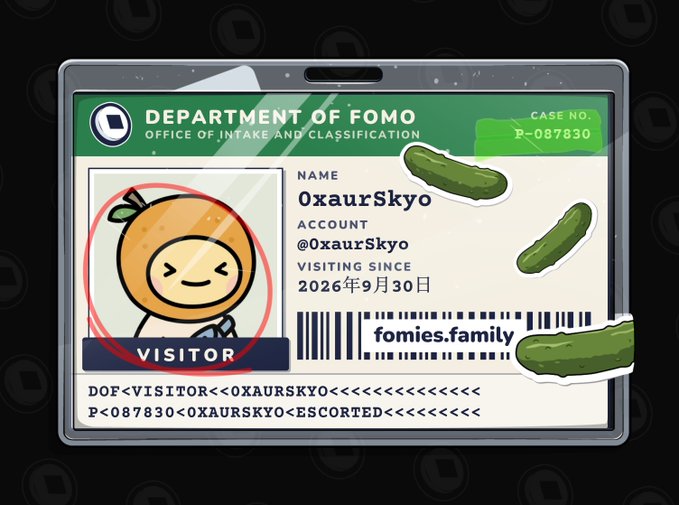 A digital ID card from the 'Department of FOMO, Office of Intake and Classification' for '0xaurSkyo', featuring a cartoon orange character, the website 'fomies.family', and pickles floating in the background.