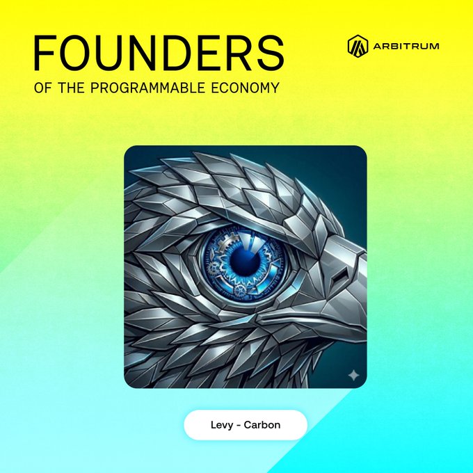 A promotional graphic for Arbitrum's "Founders of the Programmable Economy" series features a metallic dragon's head with a striking blue mechanical eye, labeled "Levy - Carbon," highlighting Levy's vision for using blockchain rails to revolutionize derivatives markets beyond traditional exchange limitations.