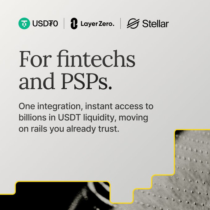 A promotional graphic featuring logos for USDT0, LayerZero, and Stellar, with the headline "For fintechs and PSPs" and text highlighting "one integration, instant access to billions in USDT liquidity," directly illustrating the post's announcement of USDT0's launch on Stellar via LayerZero for fintech and payment service provider integration.