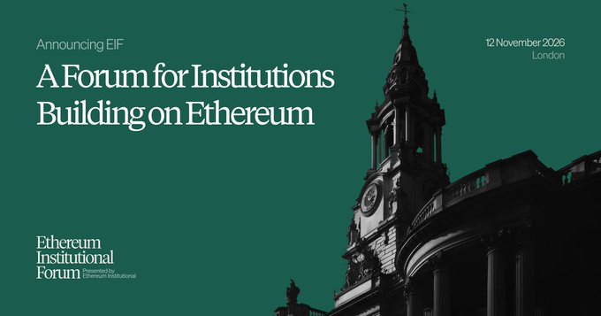 A dark green promotional graphic for the "Ethereum Institutional Forum" featuring a silhouetted architectural image of an ornate clock tower, with text announcing "A Forum for Institutions Building on Ethereum" on 12 November 2026 in London, presented by Ethereum Institutional.