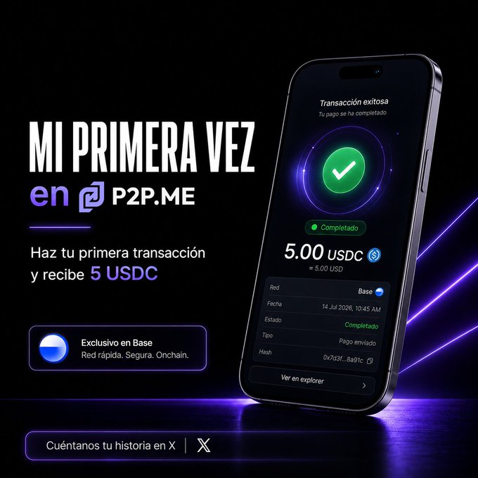 A promotional image for P2P.me displaying a smartphone screen showing a successful transaction of 5.00 USDC on the Base network, with Spanish text announcing "MI PRIMERA VEZ en P2P.ME" and offering a 5 USDC reward for a first transaction, aligning with the post's call to sign up and make an initial USDC transfer to participate in the campaign.