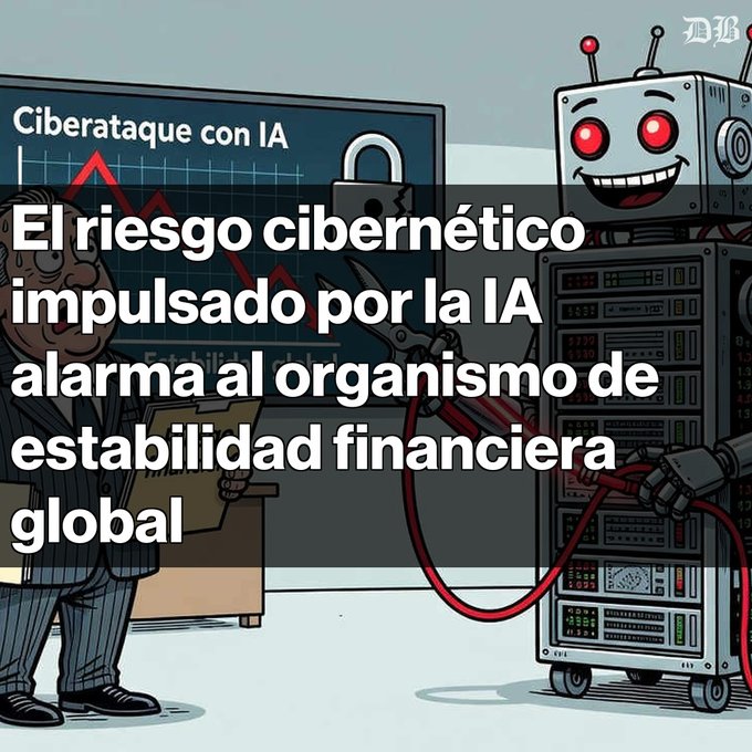 A cartoon illustration depicting AI-driven cyber risk, with Spanish text reading 'El riesgo cibernético impulsado por la IA alarma al organismo de estabilidad financiera global' (AI-driven cyber risk alarms the global financial stability body), showing a businessman near a chart labeled 'Ciberataque con IA' (Cyberattack with AI) and a menacing robot.