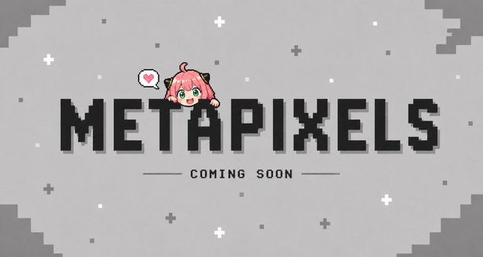 A promotional banner reading 'METAPIXELS' with 'COMING SOON' text, featuring a cute pink-haired chibi character with devil horns and a heart speech bubble.