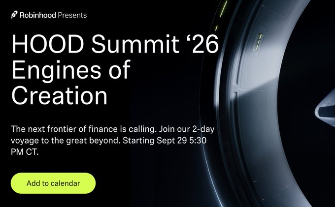 A promotional banner for 'Robinhood Presents HOOD Summit '26 — Engines of Creation,' describing a 2-day finance event starting Sept 29 at 5:30 PM CT, with an 'Add to calendar' button.