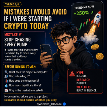 An informational graphic titled 'MISTAKES I WOULD AVOID IF I WERE STARTING CRYPTO TODAY' by @Adeleke_Oladosu, advising to 'STOP CHASING EVERY PUMP' and emphasizing that hype is loud but research is quiet.