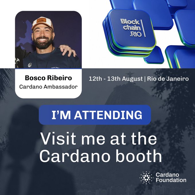 A promotional graphic for the Cardano Foundation featuring ambassador Bosco Ribeiro, announcing his attendance at the Cardano booth at BlockChain.RIO on 12th-13th August in Rio de Janeiro.