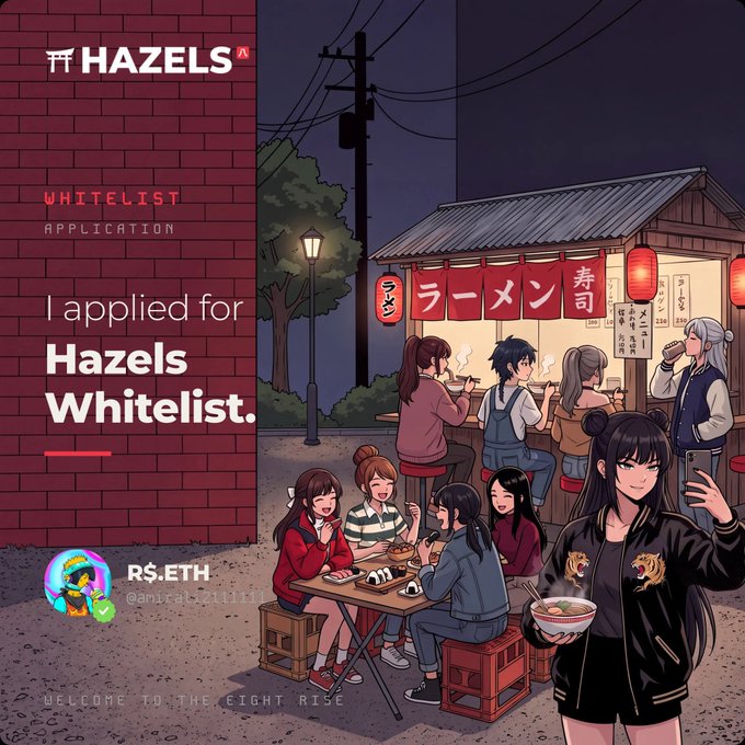 An anime-style promotional graphic for 'HAZELS' featuring the text 'I applied for Hazels Whitelist' alongside an illustration of characters at a ramen stand, with 'R$.ETH' and '@airdrop_win11' visible.