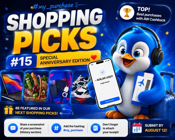 A promotional graphic for a 'SHOPPING PICKS' event features a blue penguin mascot holding a phone, boarding pass, and suitcase. Text includes '#15 SPECIAL ANNIVERSARY EDITION,' 'TOP! Best purchases with AW Cashback,' '~406.86 USDT Flight ticket,' and instructions to 'SUBMIT BY AUGUST 12!'