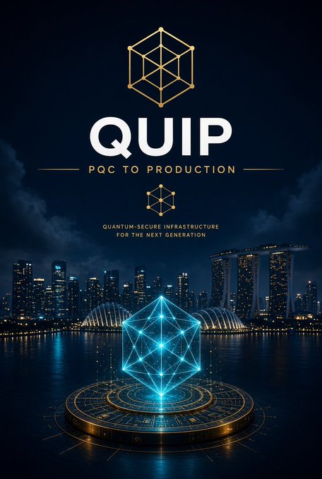 A promotional poster for 'QUIP' with the tagline 'PQC TO PRODUCTION' and 'QUANTUM-SECURE INFRASTRUCTURE FOR THE NEXT GENERATION', featuring a glowing blue crystalline structure on a circular platform with the Singapore skyline at night in the background.