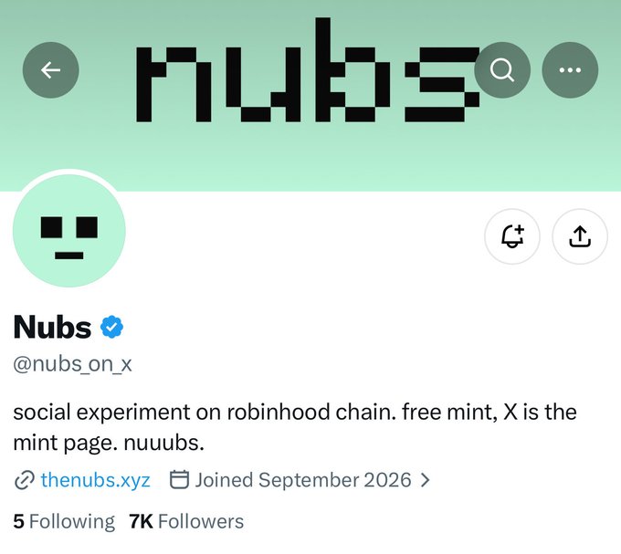 A Twitter/X profile page for @nubs_on_x with "Nubs" as the display name, describing it as a "social experiment on robinhood chain. free mint, X is the mint page. nuuubs" with 5 Following and 7K Followers.