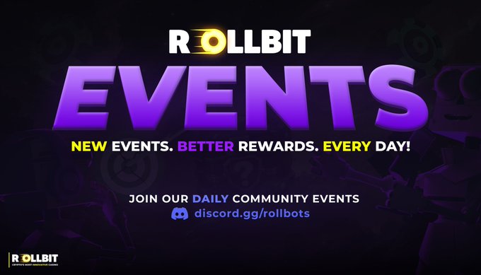 A promotional graphic for ROLLBIT EVENTS reading "NEW EVENTS. BETTER REWARDS. EVERY DAY!" with a Discord link discord.gg/rollbots.