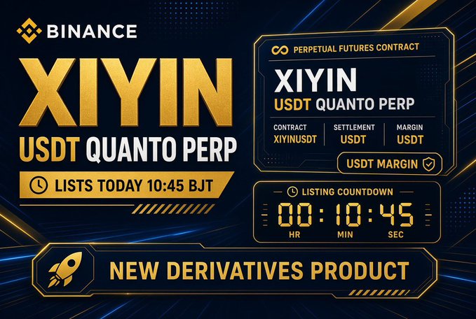 A Binance promotional graphic announcing a new derivatives product: the XIYIN USDT Quanto Perp perpetual futures contract, with a listing countdown at 00:10:45 and listing time of 10:45 BJT.