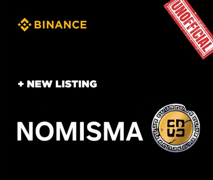 A promotional graphic announcing a "NEW LISTING" of NOMISMA on Binance, featuring a gold coin with an ancient symbol and a red "UNOFFICIAL" stamp in the corner.
