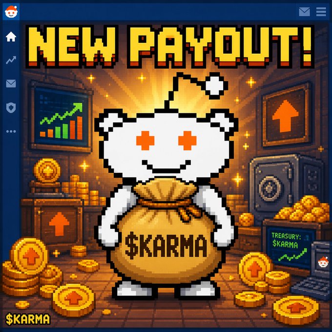 A pixel art graphic for Reddit displays the text 'NEW PAYOUT!' at the top, featuring the Reddit alien mascot holding a money bag labeled '$KARMA' surrounded by gold coins.