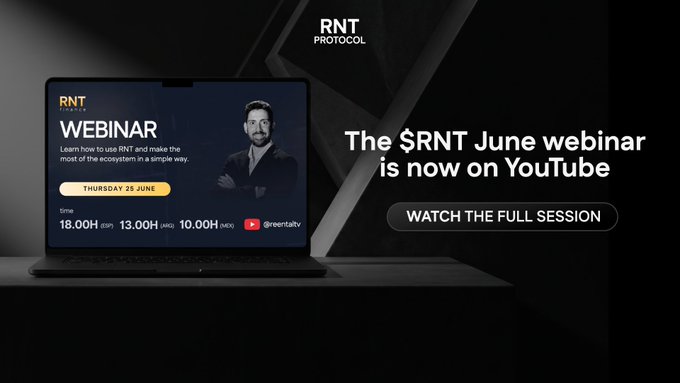 A promotional graphic for the RNT Protocol June webinar, featuring a laptop displaying event details ("WEBINAR," Thursday 25 June, 18:00/13:00/10:00) alongside a man in a suit, with the headline "The $RNT June webinar is now on YouTube" and a "WATCH THE FULL SESSION" button—directly advertising the now-available webinar recording mentioned in the post.