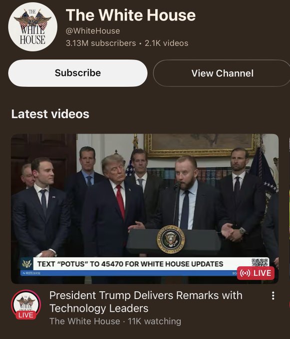 A YouTube channel page for 'The White House' (@WhiteHouse) showing 3.13M subscribers and a live video titled 'President Trump Delivers Remarks with Technology Leaders' with 11K watching.