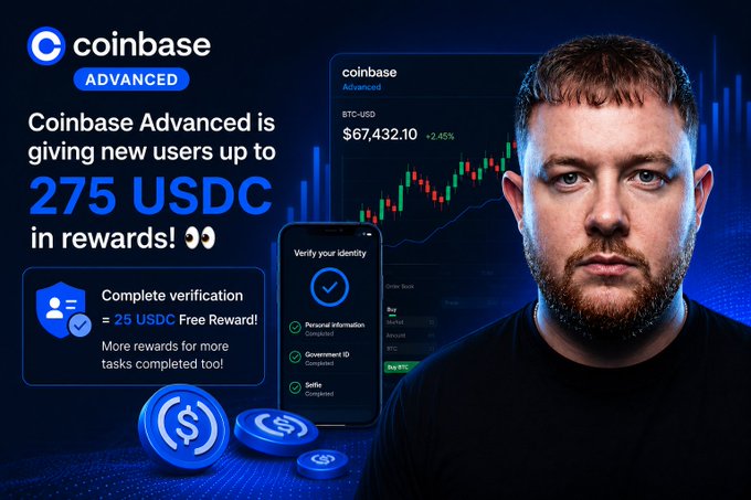 A promotional graphic for Coinbase Advanced featuring a man beside a dark blue interface, advertising up to 275 USDC in rewards for new users, with verification offering a 25 USDC free reward, matching the post's call to action. The image displays a BTC-USD chart showing $67,432.10 (+2.45%), a smartphone mockup showing identity verification, and stacks of USDC coins.