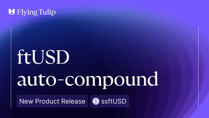 Promotional graphic for 'Flying Tulip' announcing 'ftUSD auto-compound' as a 'New Product Release' for '$ftUSD' with a purple gradient background.