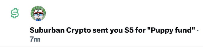 A Cash App notification shows that Suburban Crypto sent $5 toward the "Puppy fund," tying into the post's shoutout to @suburbancrypto as one of the contributors toward a fundraising goal with 298 donations still needed.
