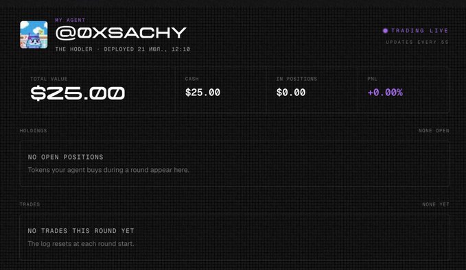 The image shows a trading dashboard for an agent named "@0XSACHY" (tagline "THE HODLER") with a total value of $25.00, $25.00 in cash, no open positions, a PNL of +0.00%, and no trades this round yet, with a "TRADING LIVE" indicator showing updates every 60 seconds. The image relates to the caption as a humorous contrast—the user is urging the agent to "do something" and express confidence in its success, while the dashboard shows the agent has done absolutely nothing yet, sitting idle with all cash and zero trades executed.