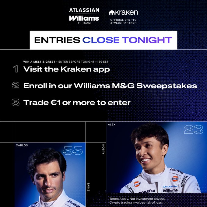 The image is a promotional graphic for the Williams F1 x Kraken Meet & Greet Sweepstakes, featuring drivers Carlos Sainz (#55) and Alex Albon (#23) in their race suits. It outlines three entry steps—visit the Kraken app, enroll in the sweepstakes, and trade €1 or more—alongside a "Entries Close Tonight" banner and a 11:59 PM EST deadline, aligning with the post's call to action.